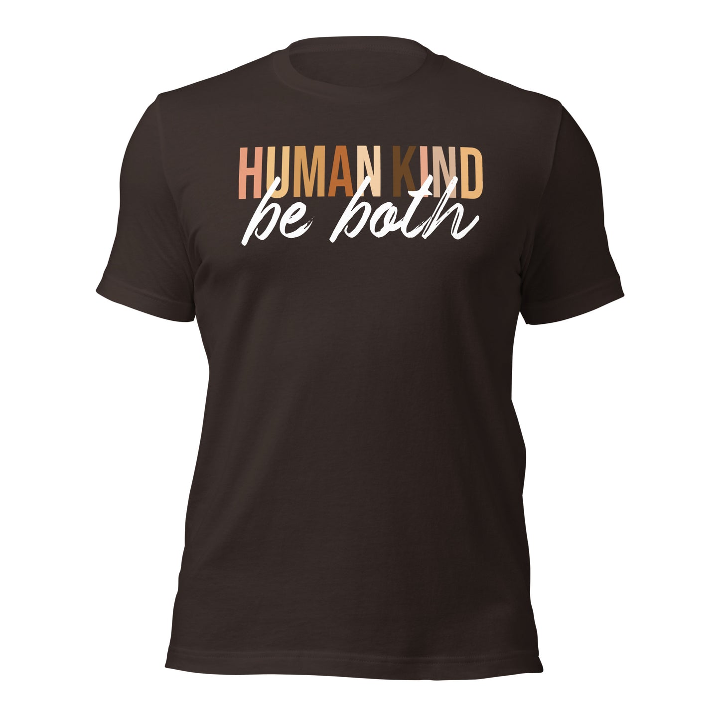 Human Kind-Be Both Unisex T-Shirt